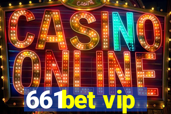 661bet vip